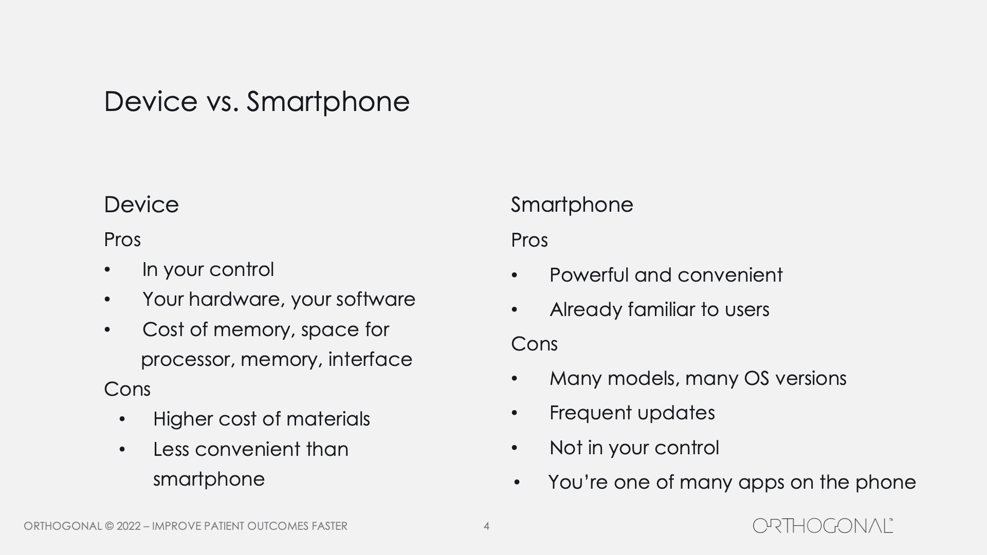 Device vs. Smartphone